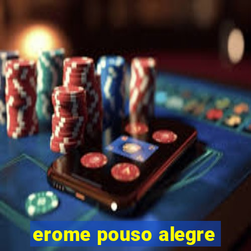 erome pouso alegre